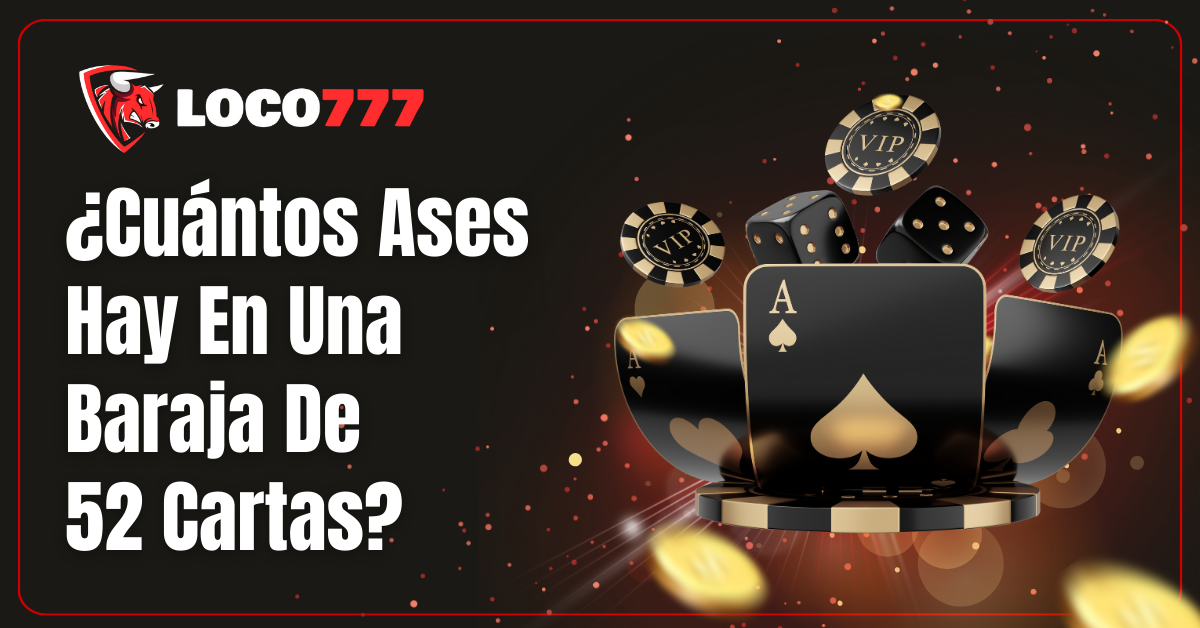 ¿Cuántos ases hay en una baraja de 52 cartas? Guía completa para jugadores 1 ¿Cuántos Ases Hay En Una Baraja De 52 Cartas